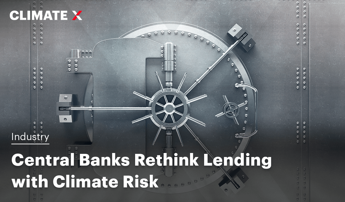 How Climate Risk Is Reshaping Central Bank Lending